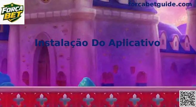 Instalação Do Aplicativo Força Bet no Brasil