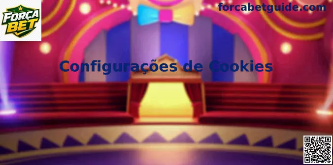 Configurações de Cookies Força Bet