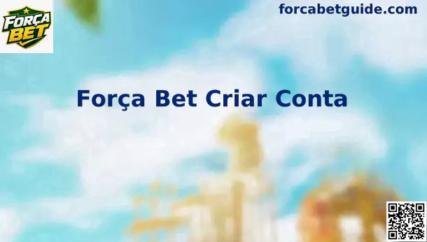 Interface de criação de conta segura na Força Bet