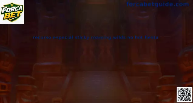 Sticky Roaming Wilds Hot Fiesta