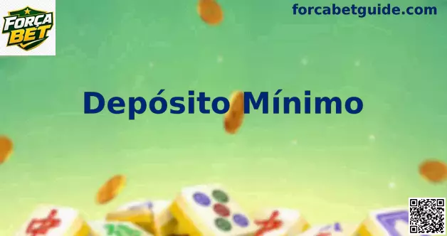 Guia de Depósito Mínimo Força Bet