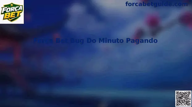 Ilustração do Força Bet Bug Do Minuto Pagando e análise de minutos premiados no cassino online