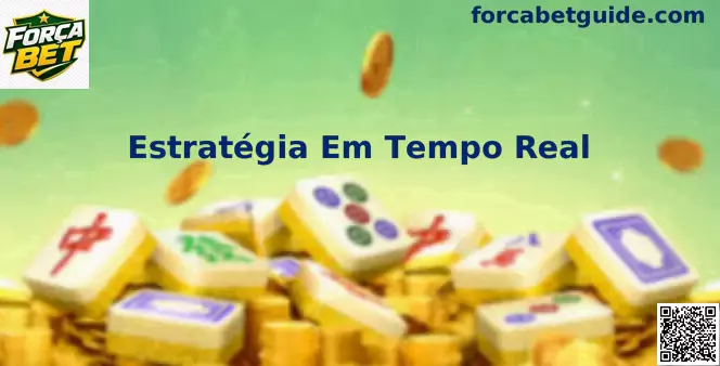 Estratégia Em Tempo Real Força Bet