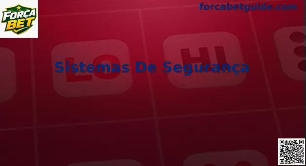 Sistemas de Segurança Força Bet